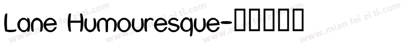 Lane Humouresque字体转换